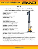 EKKO EB13E Full Powered Straddle Stacker 2800 lb Cap., 119" Height EB13E